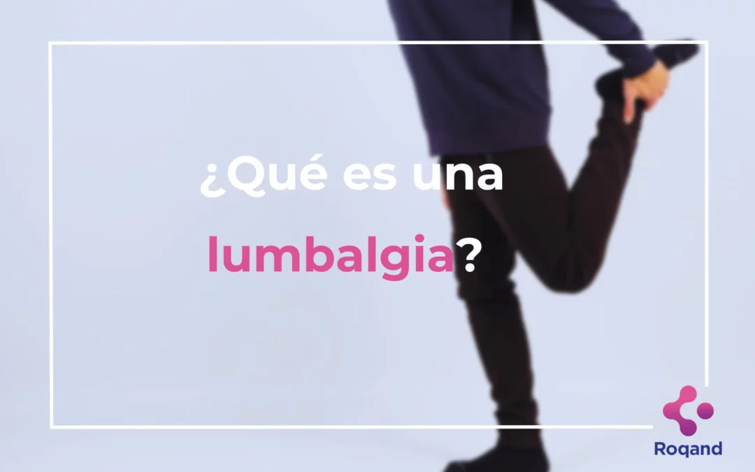 Título de la publicación: ¿Qué es una lumbalgia?