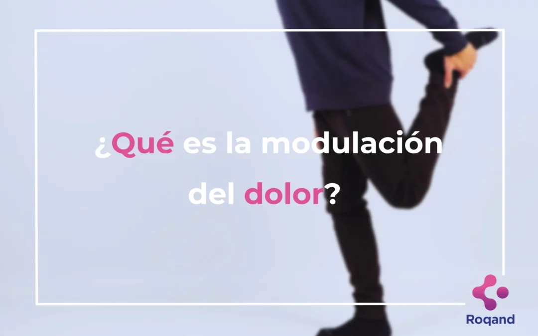 Título de la publicación: ¿Qué es la modulación del dolor?