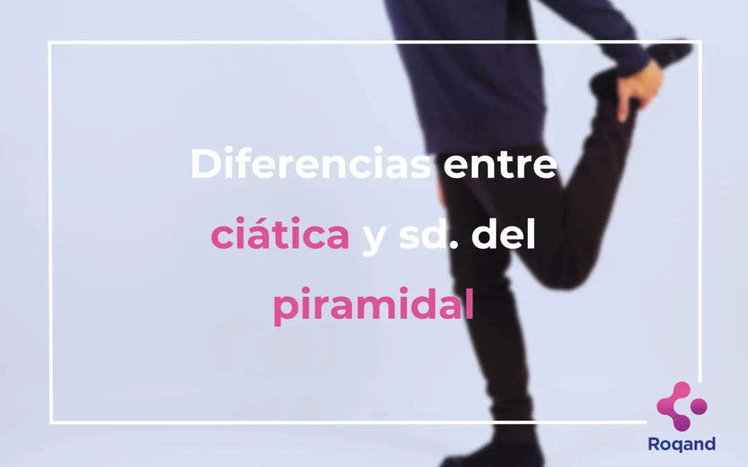 Diferencias entre ciática y sd del piramidal