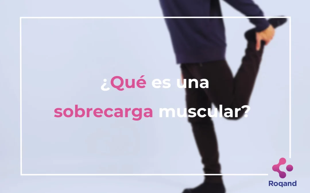 Título de la publicación: ¿Qué es una sobrecarga muscular?