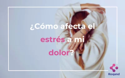 ¿Cómo afecta el estrés a mi dolor?