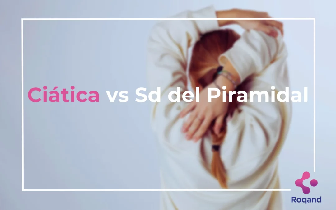 Diferencias entre ciática y Sd del piramidal