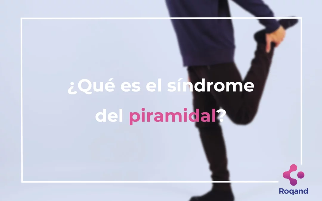 Título de la publicación: ¿Qué es el síndrome del piramidal?