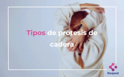 Tipos de prótesis de cadera